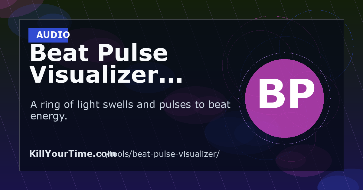 Beat Pulse Visualizer - Free Online Audio Toy | KillYourTime