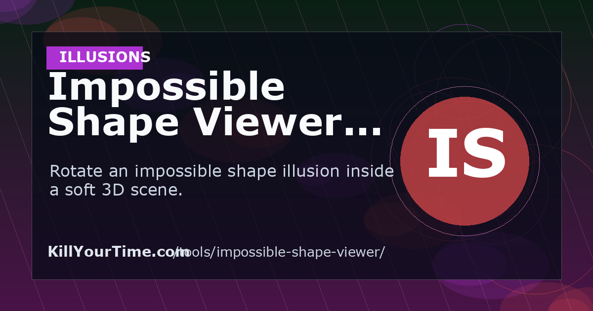 Impossible Shape Viewer - Free Online Illusions Tool | KillYourTime