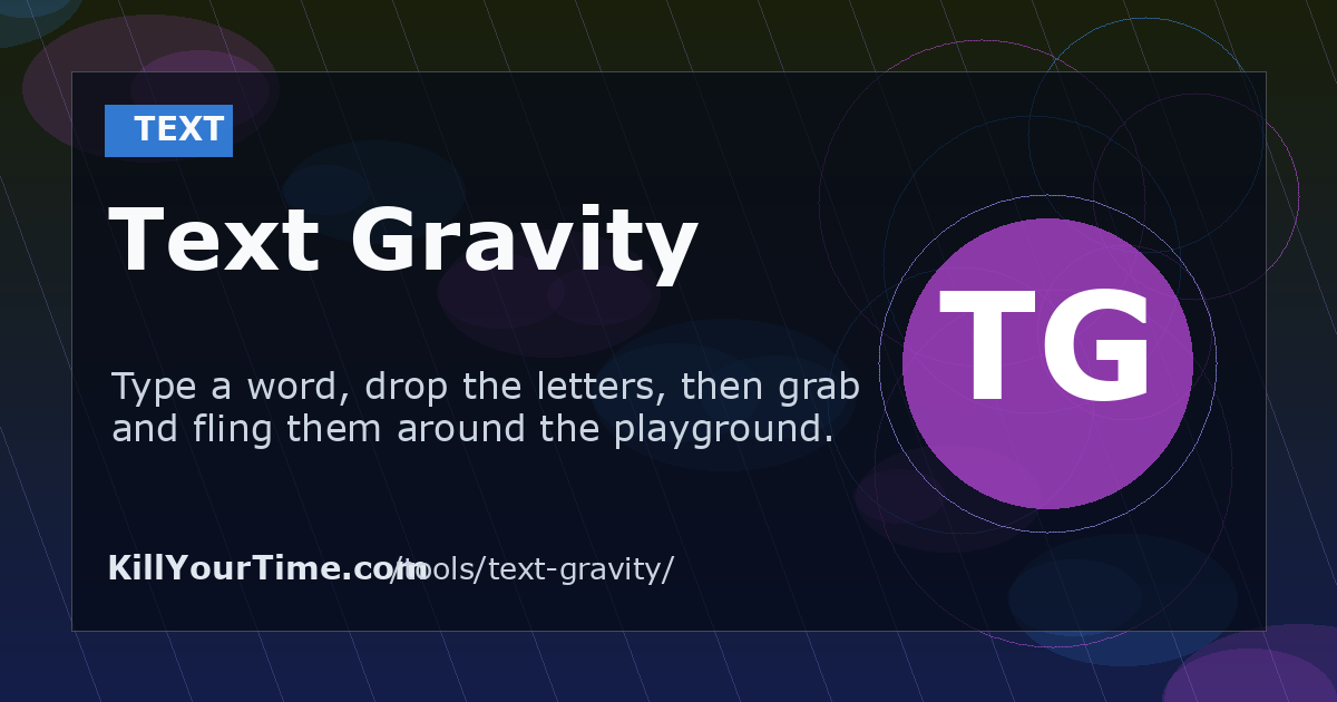 Text Gravity - Free Online Text Tool | KillYourTime